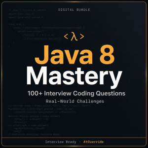 Java 8 Mastery: 100+ Interview Coding Questions & Real-World Challenges (Copy)